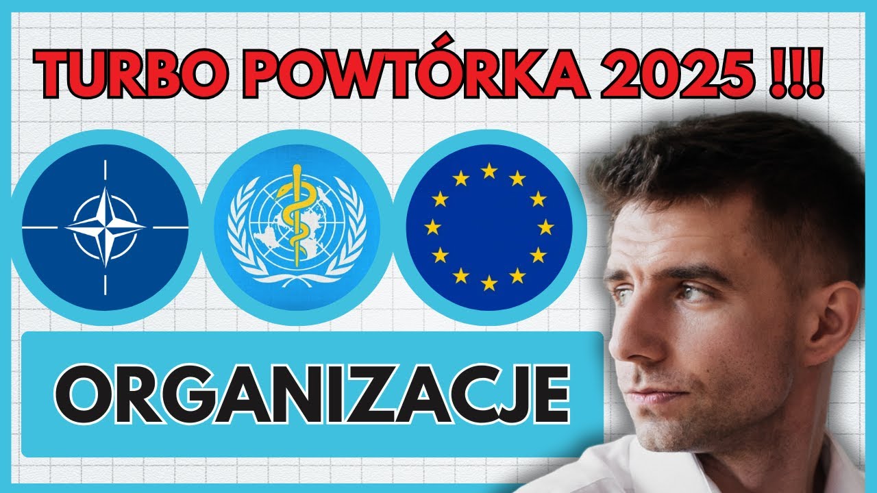 10 Organizacji, które MUSISZ ZNAĆ do Matury z WOS-u 2025! 👩‍🎓