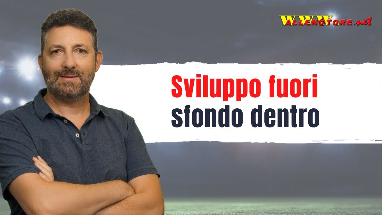 SVILUPPO FUORI E SFONDO DENTRO