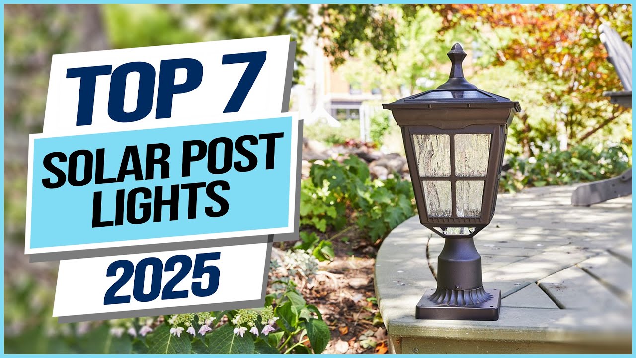 Top 7 Best Solar Post Lights 2025