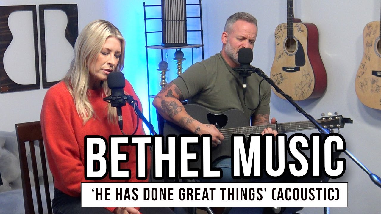 Brian & Jenn Johnson (Bethel Music) | 'He Has Done Great Things'