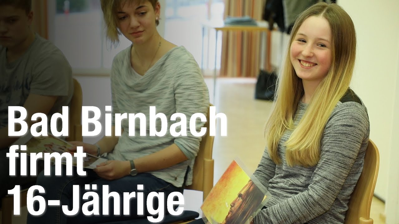 Firmung ab 16 - Bad Birnbach machts vor!