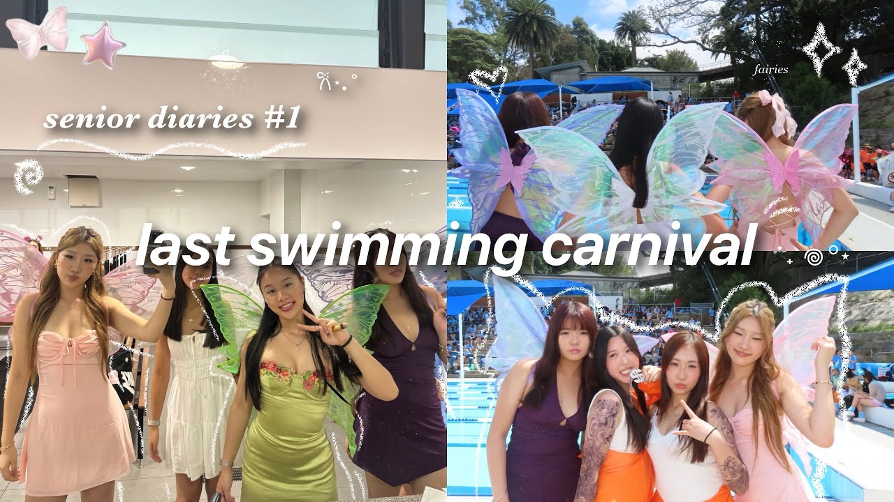 senior diaries🎓: LAST swimming carnival, fairies, snacks, jumping in, parade, costumes etc.