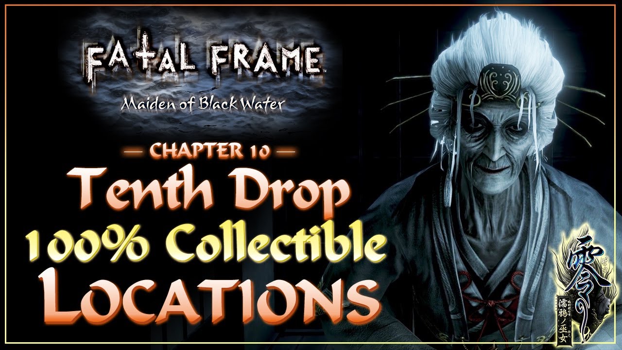 Tenth Drop Collectibles Guide | Fatal Frame Maiden of Black Water Remaster