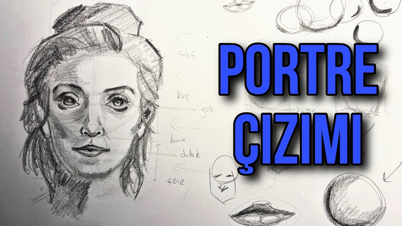 Portre Çizimi Hakkında Her Şey | Portre Nasıl Çizilir ?