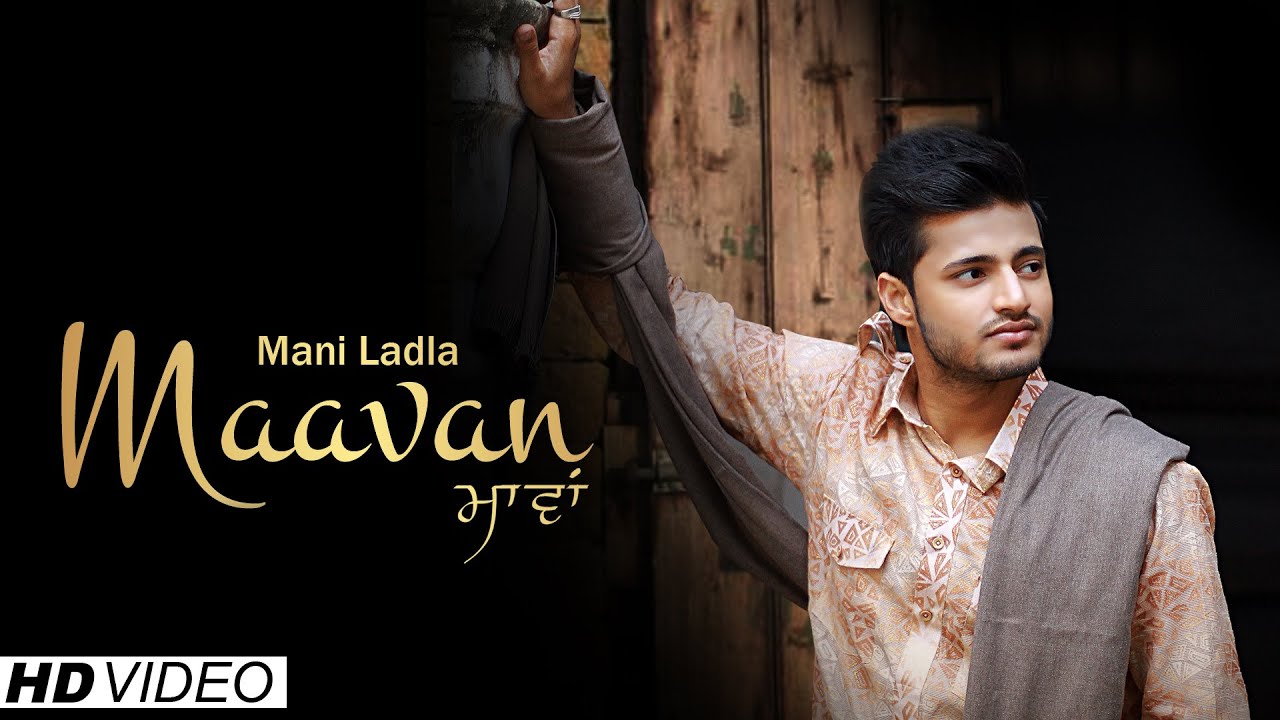 Mani Ladla - Maavan | Official Music Video | Fresh Media Records