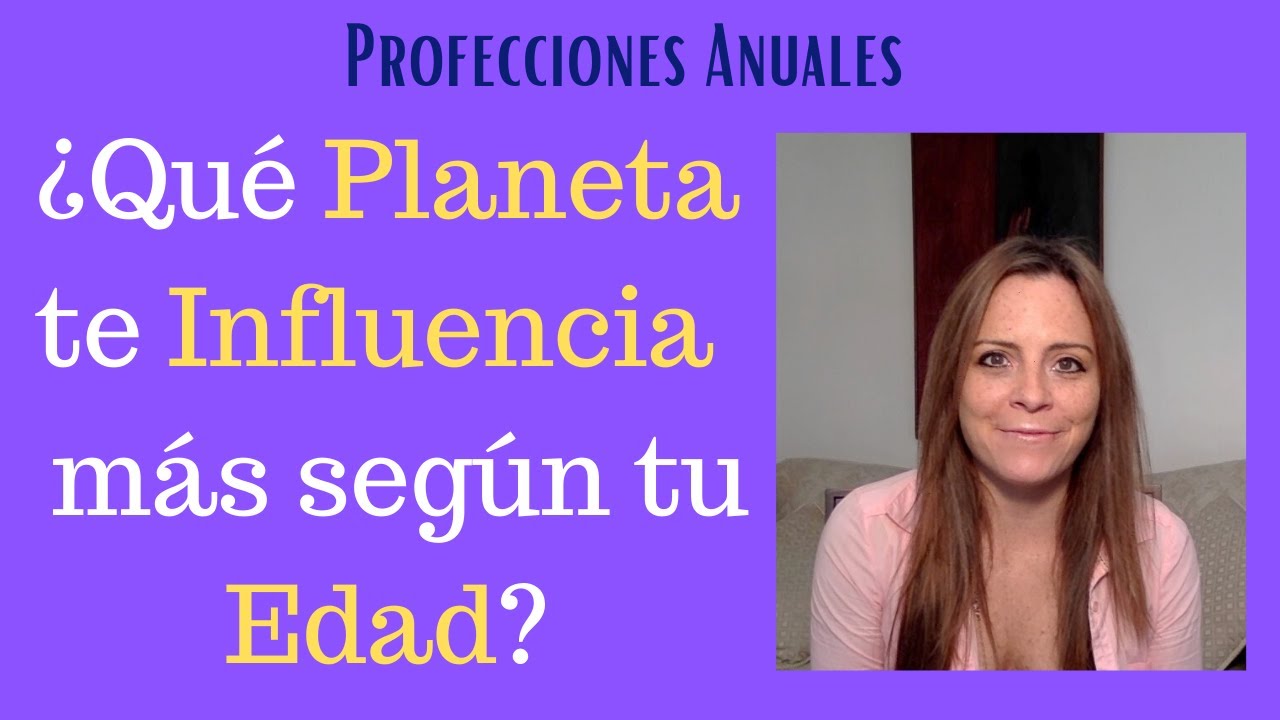 Profecciones Anuales: ¿Qué planeta tiene mayor influencia según tu edad?