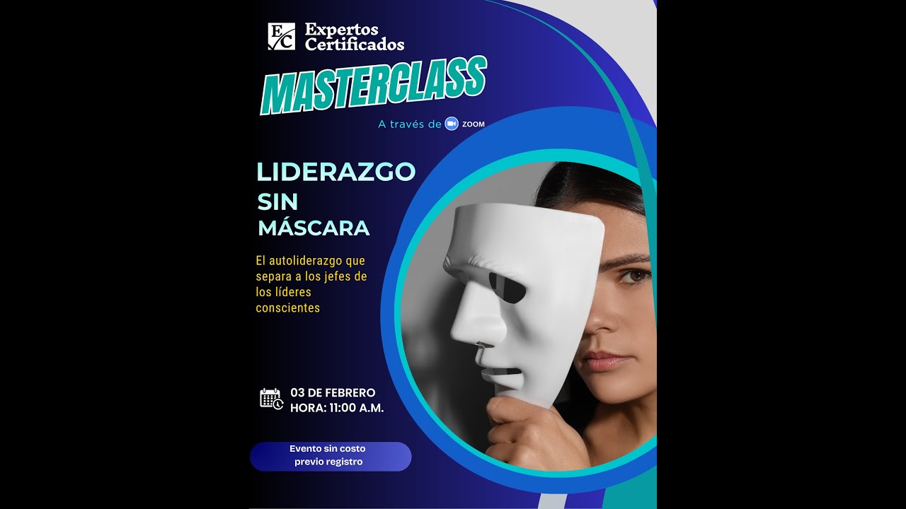 Masterclass Liderazgo Sin Mascara, Dra Gabriela Rodas.