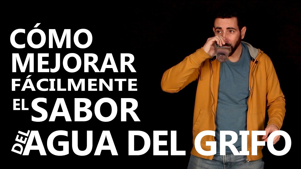 Cómo mejorar fácilmente el sabor del agua del grifo