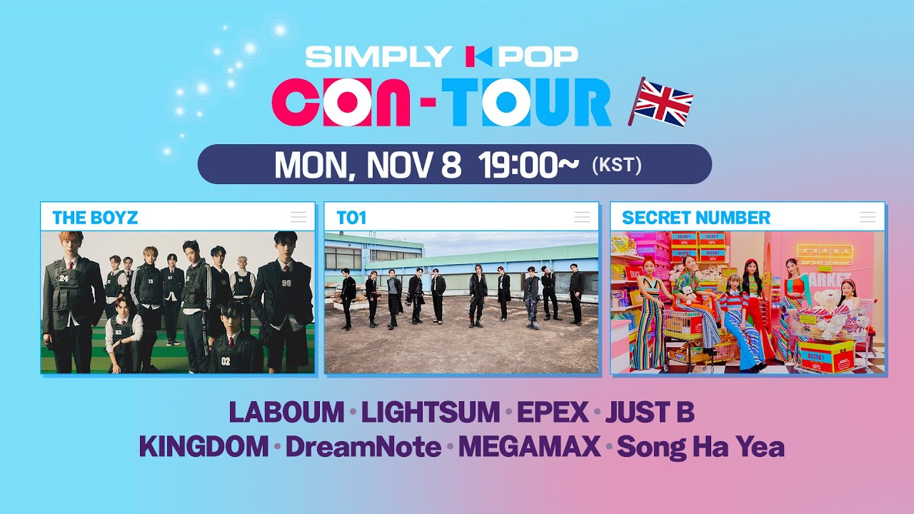 [LIVE] SIMPLY K-POP CON-TOUR (📍UK) | THE BOYZ, TO1 ,SECRET NUMBER, LABOUM, EPEX, JUST B, KINGDOM