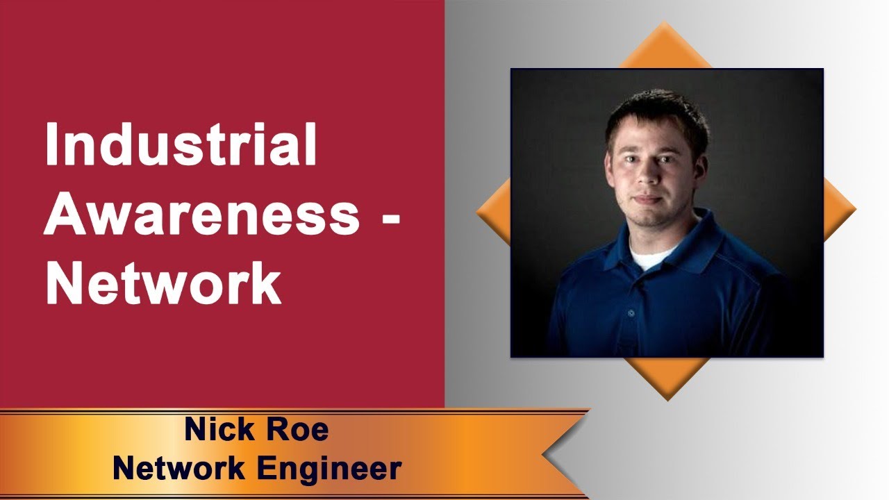 Virtual Lunch & Learn: Industrial Awareness - Network