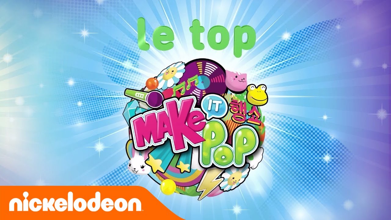 Make It Pop | Le top 5 | Nickelodeon France