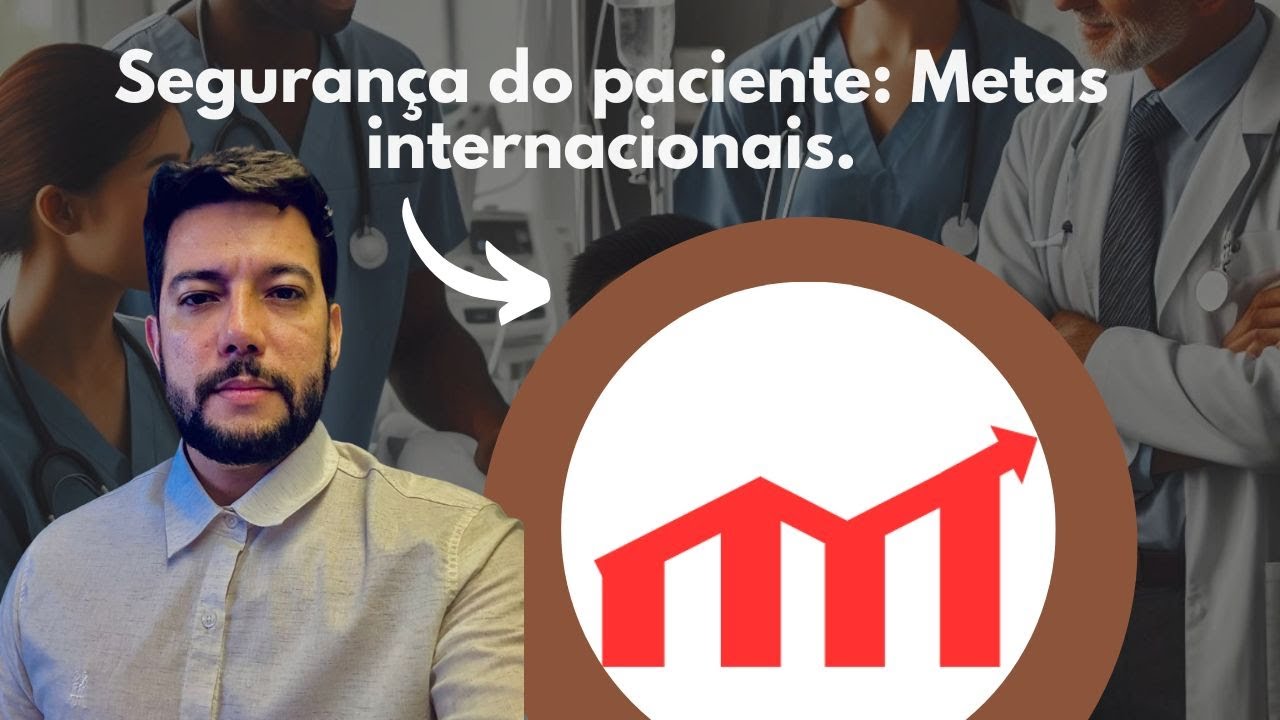metas internacionais de segurança do paciente 2025