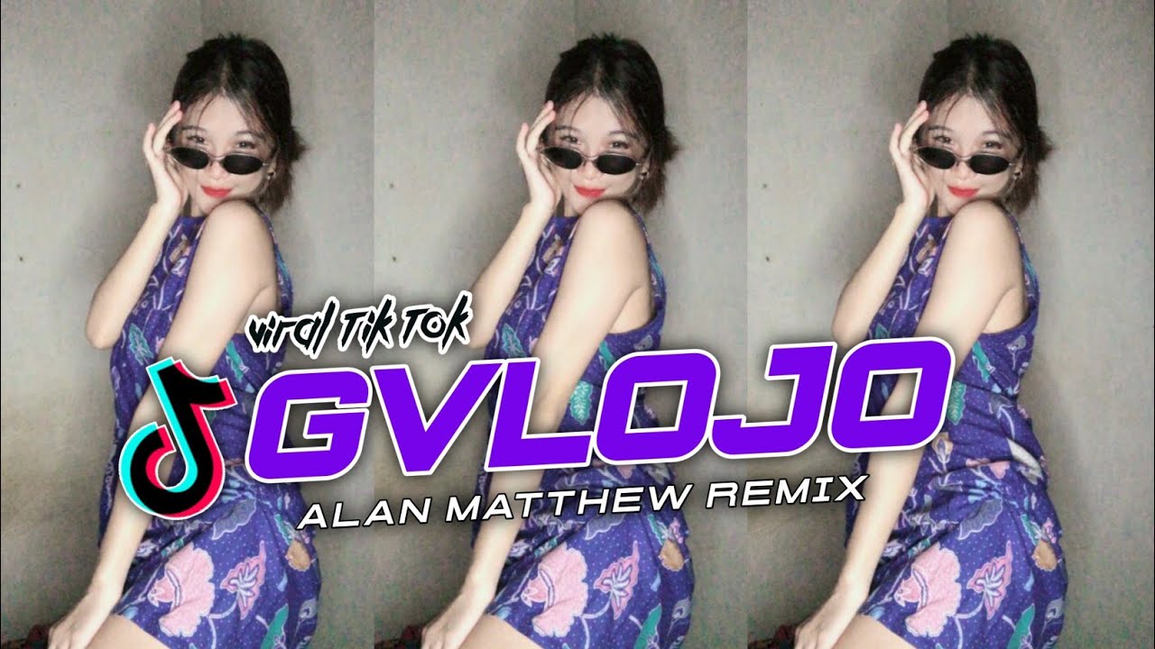 _ GVLOJO _ (Alan Matthew) - Remix