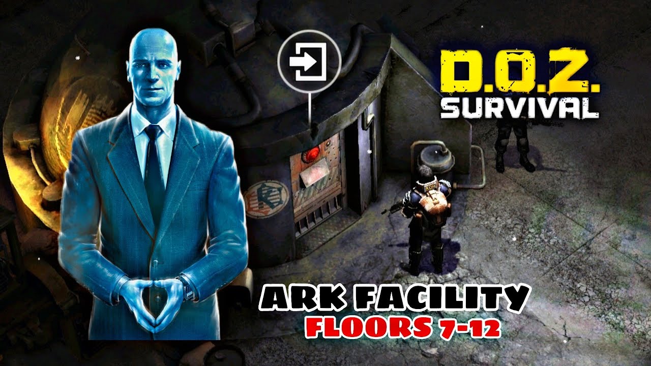 Ark Facility Floors 7-12 | DOZ SURVIVAL