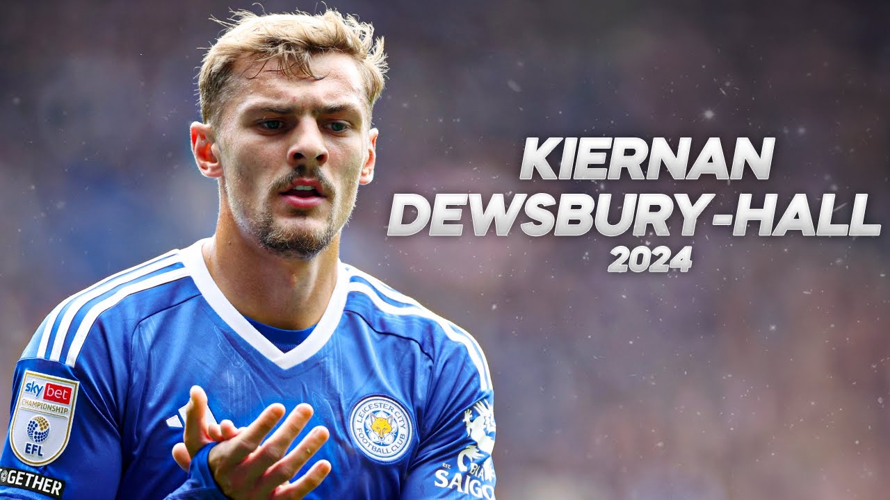 Kiernan Dewsbury-Hall is a Baller This Season
