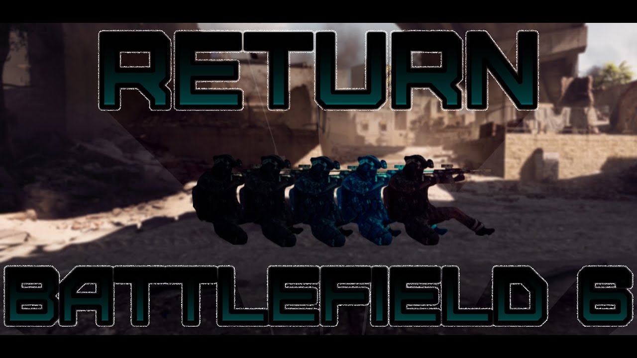 RETURN - Battlefield 6 Montage (Battlefield 6 Theme)