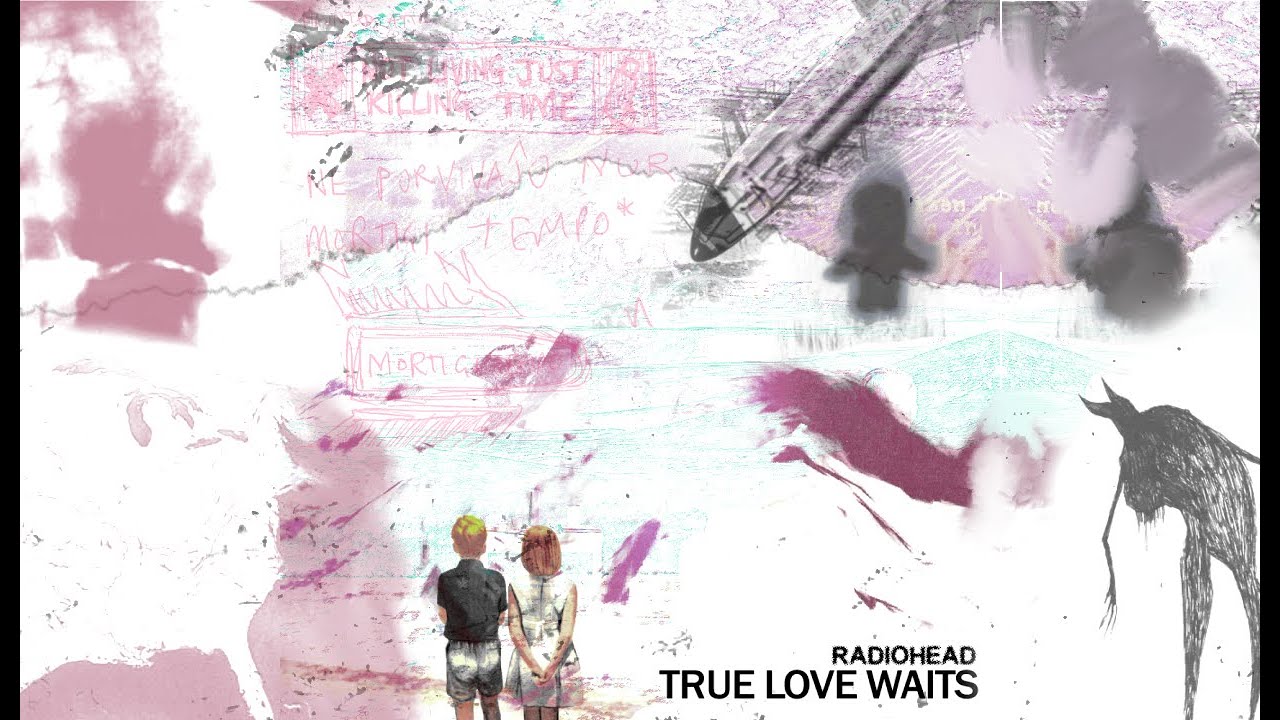 Radiohead - True Love Waits (Mortigi Tempo Version)