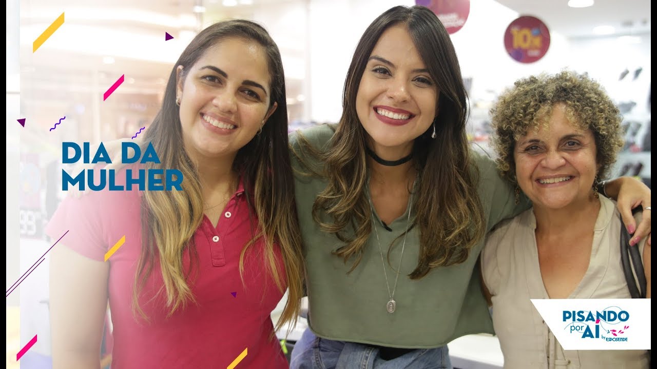 Pisando Por A&iacute; -  Especial Dia da Mulher