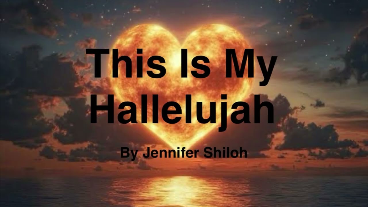 This Is My Hallelujah 