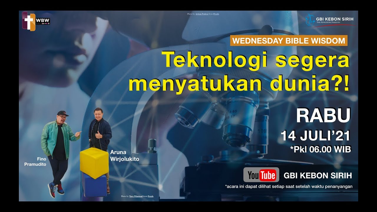 GBI KS - WBW - Aruna Wirjolukito - Teknologi segera menyatukan dunia?! - 14 juli 2021