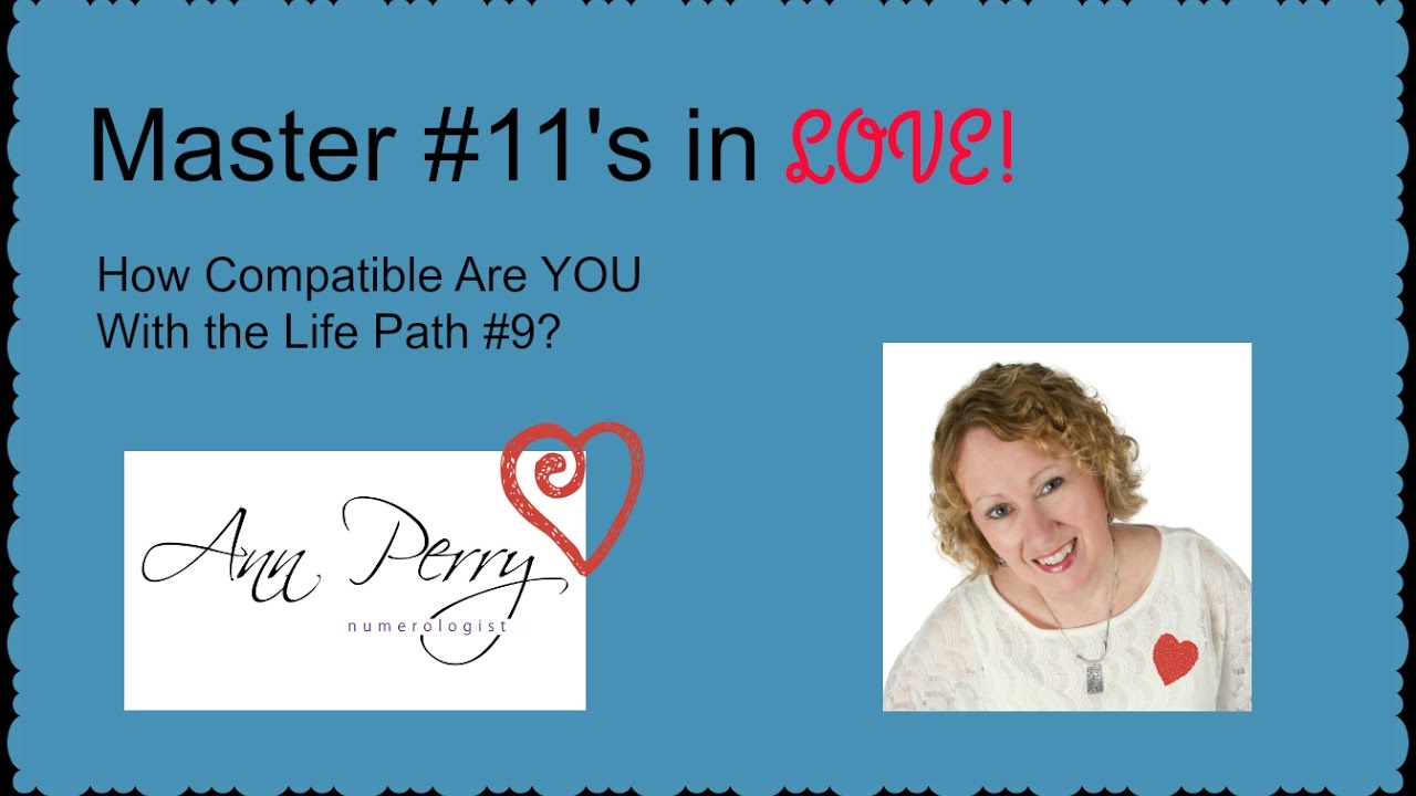 Numerology - Master #11's in LOVE with the Life Path #9
