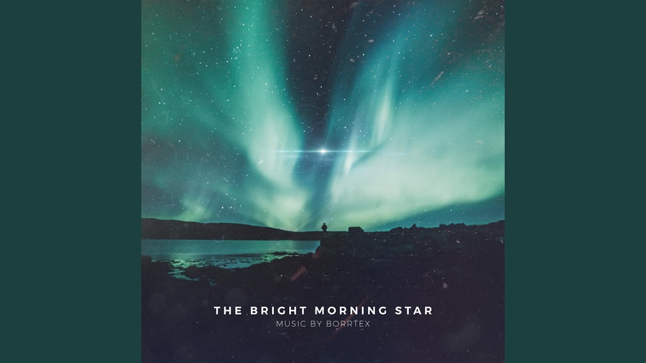 The Bright Morning Star (Alternative Edit)