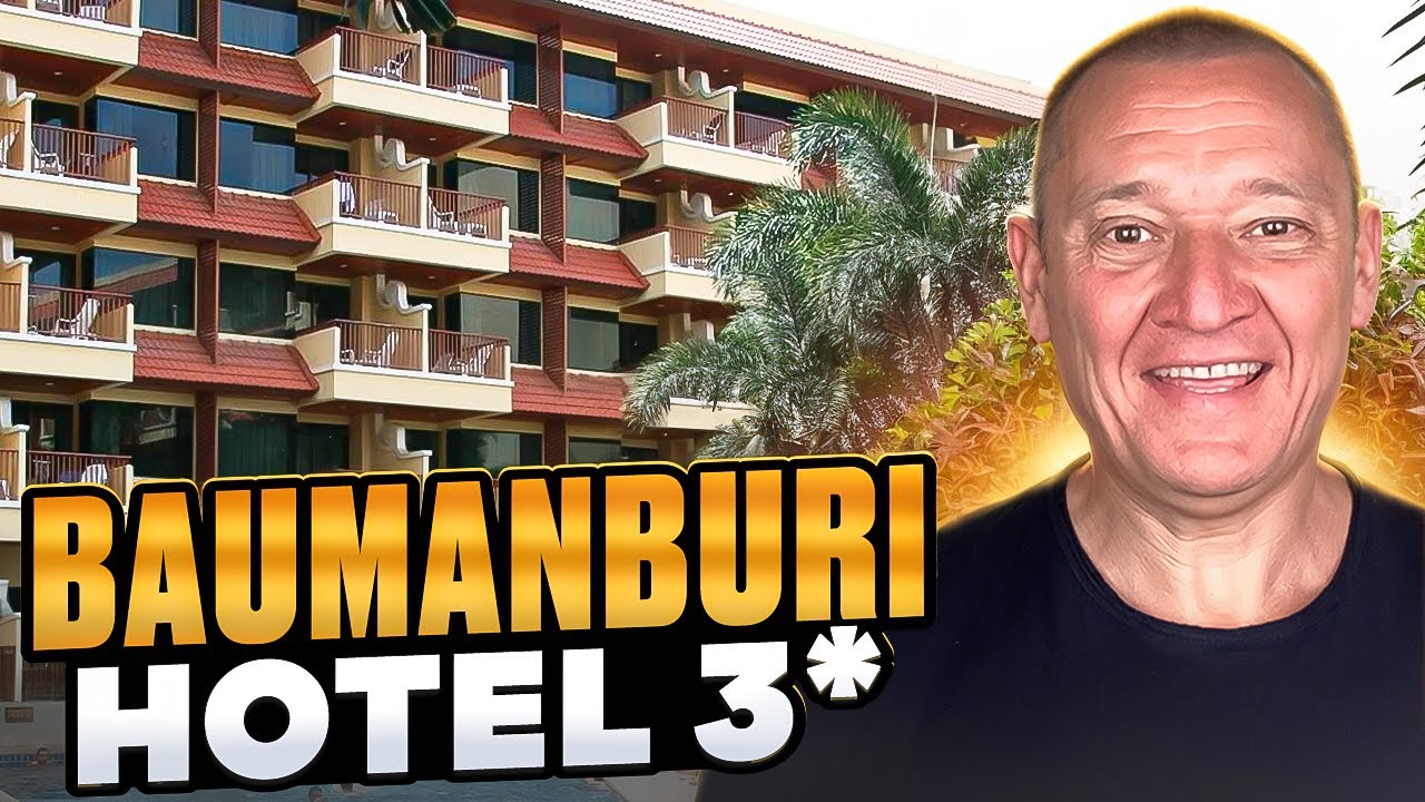 Baumanburi Hotel 4* | Таиланд | Отзывы туристов