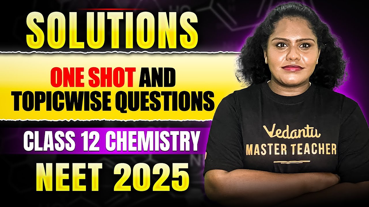 Solutions ONE SHOT | Class 12 Chemistry | NEET 2025 | Premila Ma'am