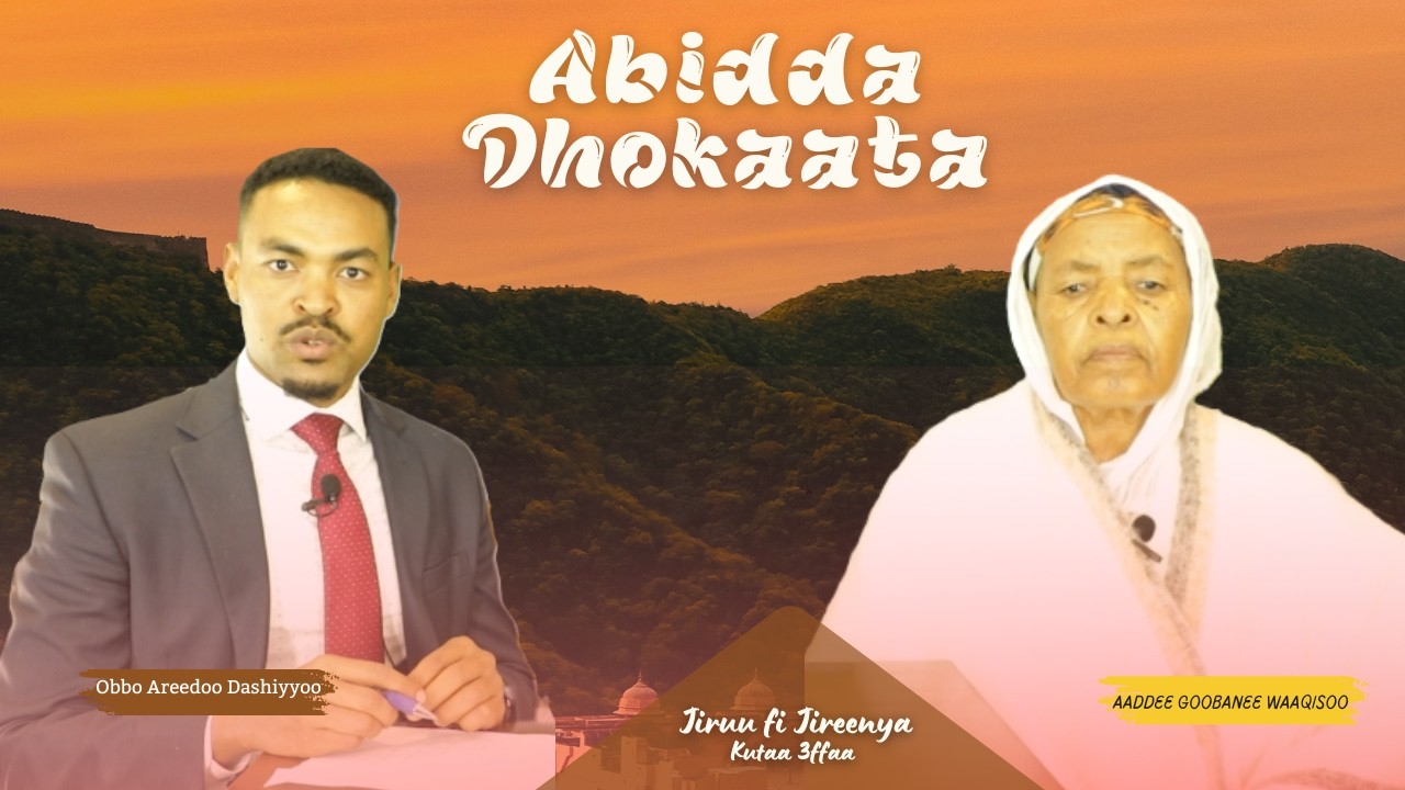 Jiruu fi Jireenya:- Aaddee Goobanee Waaqisoo. Qopheessaan Obbo Areedoo Dashiyyoo