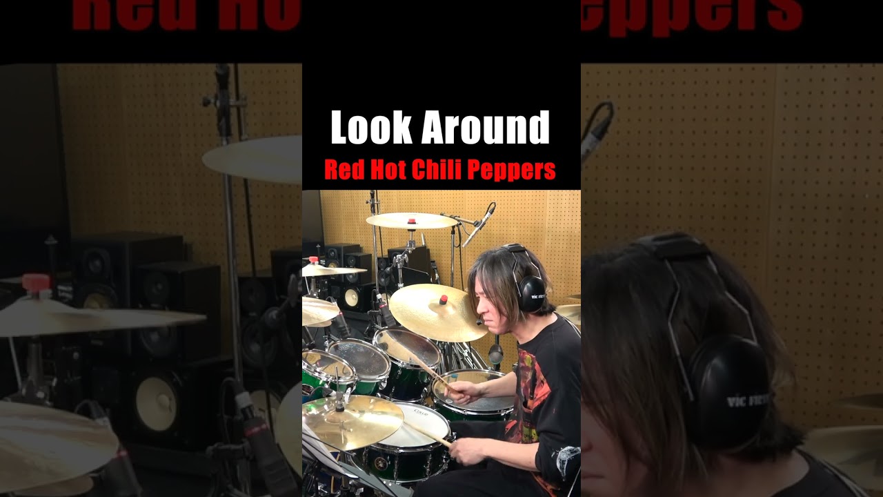 Red Hot Chili Peppers - Look Around Drum cover No.4 Stream 