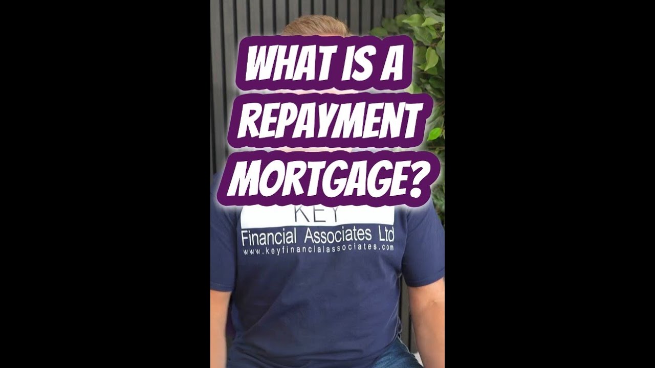 Mortgage Mastery - What is a Repayment Mortgage