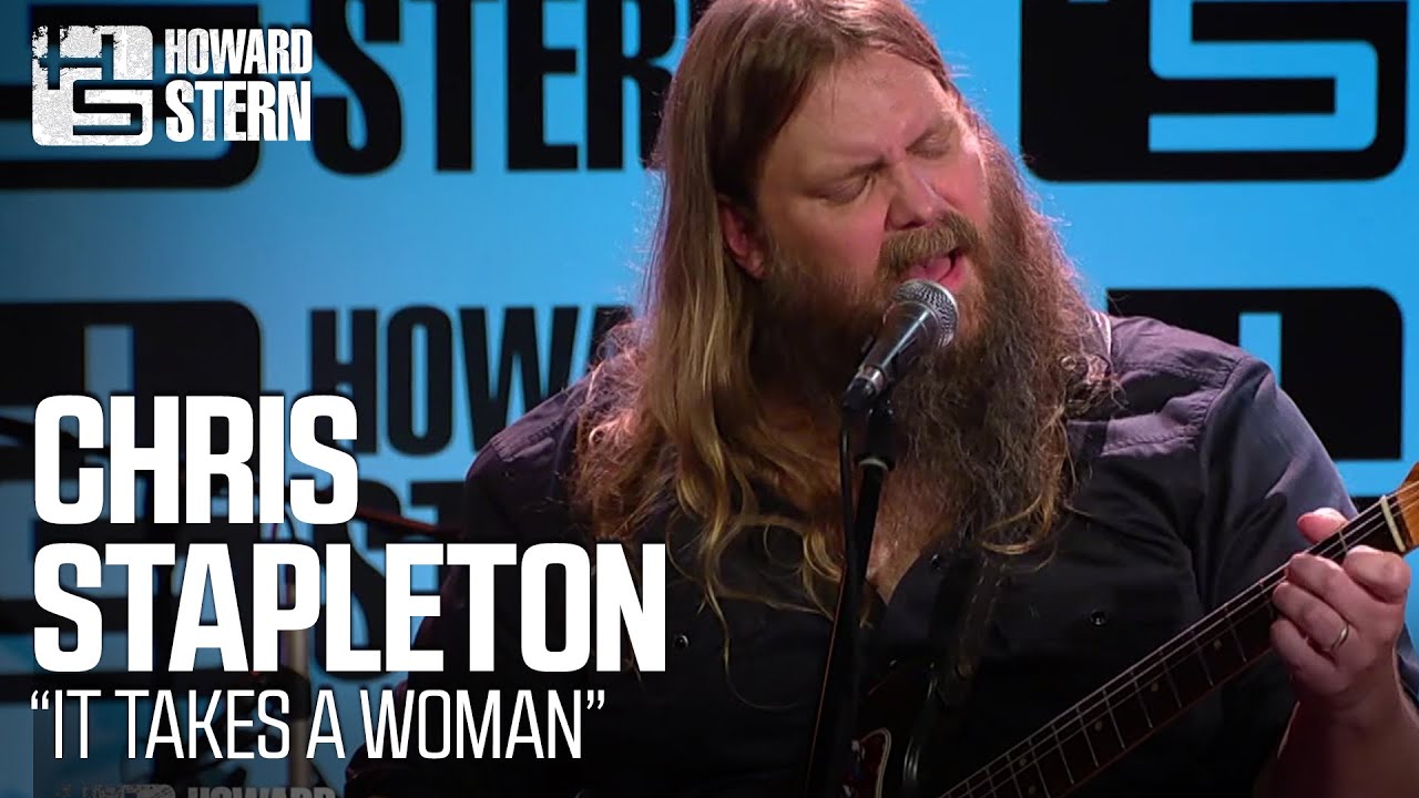 Chris Stapleton “It Takes a Woman” Live on the Stern Show