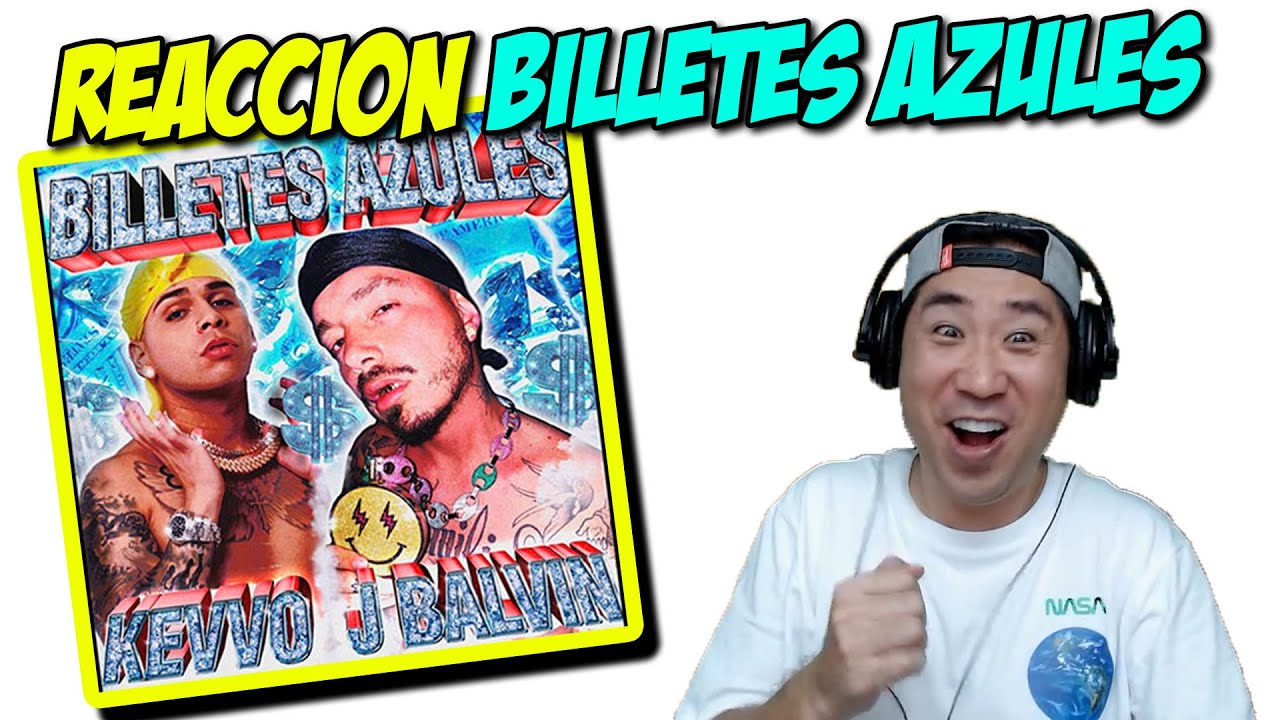 reaccionando a Billetes Azules Kevvo x J Balvin