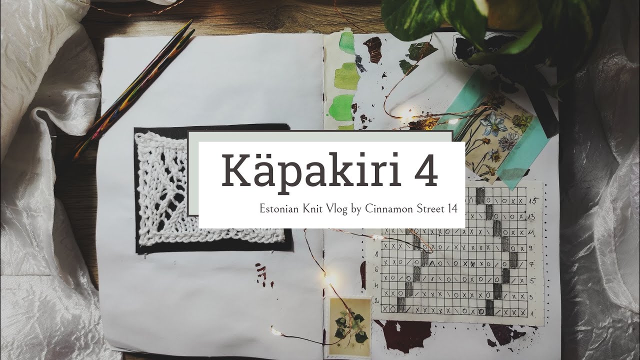 Estonian Lace Knitting Vlog #4 – Käpakiri 4 (with tutorial)