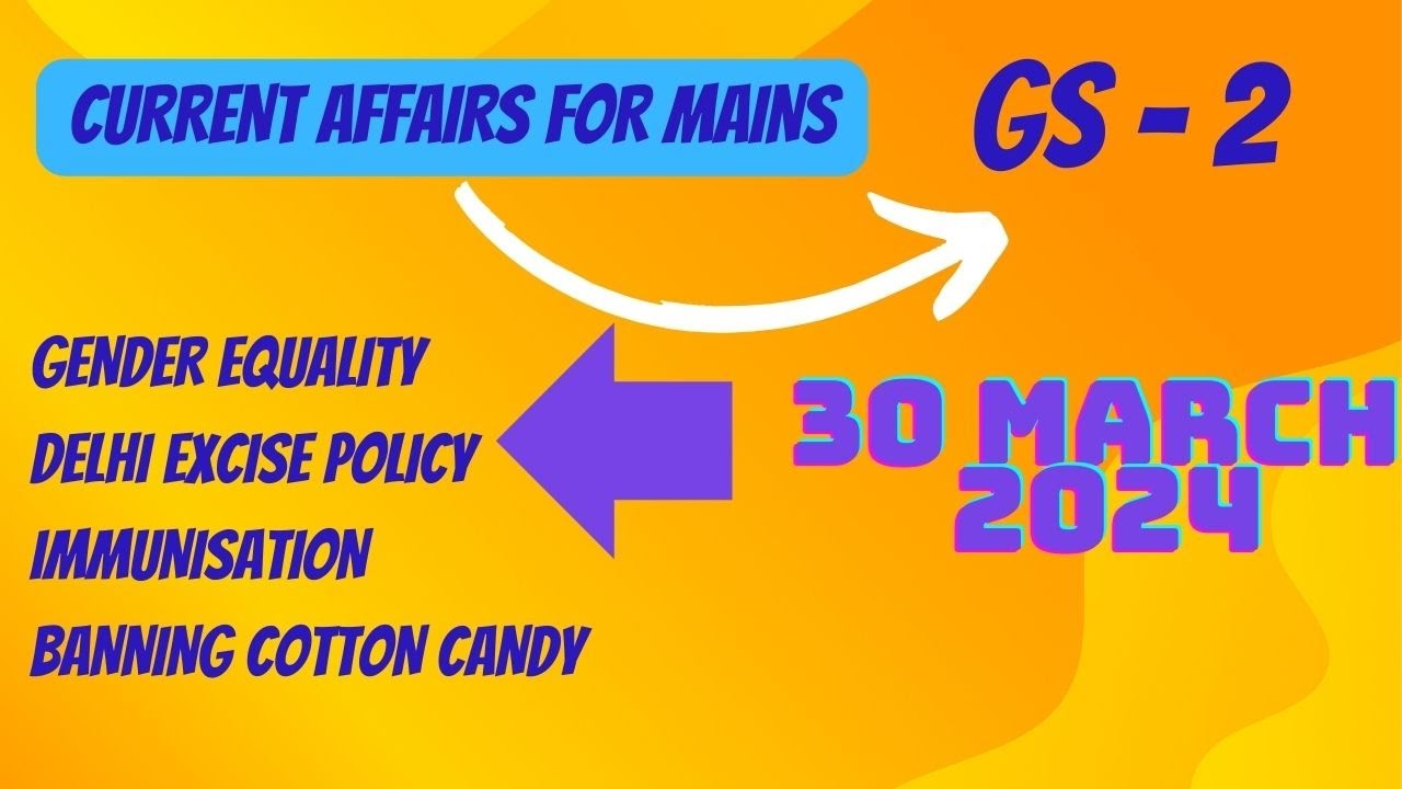 Daily Current affairs - Editorial review for GS2 | 30 March