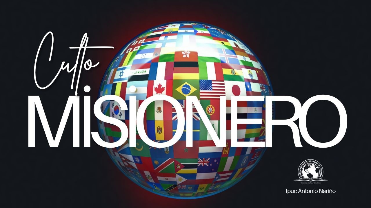 Culto Misionero |  1 de marzo de 2026