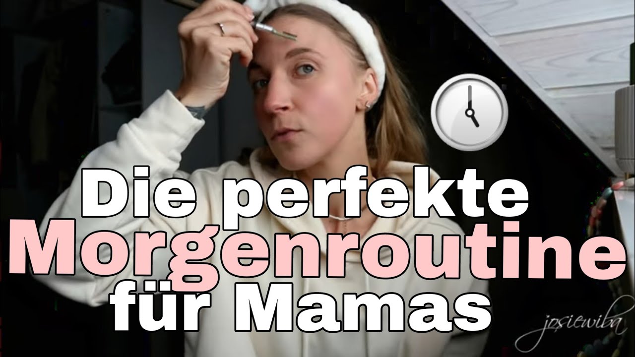 Weniger Stress / Mehr Zeit für DICH !!! Tipps und Tricks für deine Mama Morgenroutine