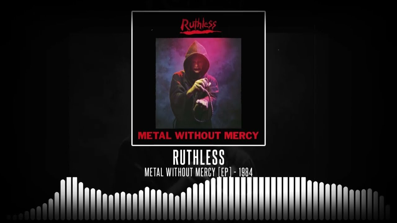 Ruthless - Metal Without Mercy [Full EP - 1984]
