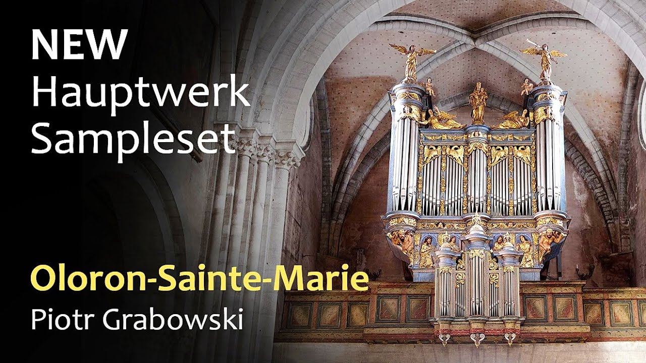 Tour of Stops - Oloron-Sainte-Marie, Cavaille-Coll, III/24 (Hauptwerk V Sampleset, Piotr Grabowski)