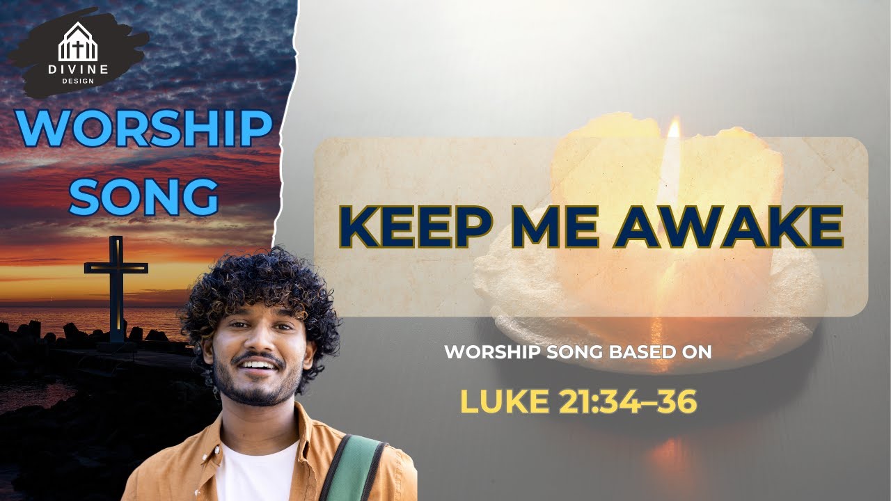 The Quiet Vigil&mdash;Stay Spiritually Alert with Jesus Worship Song