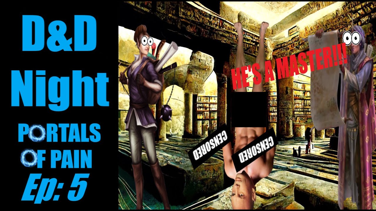 D&D Ночь Порталы Боли Эпизод 5: Библиотека Дрена