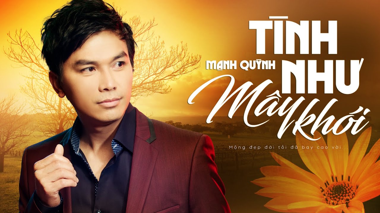 Tình Như Mây Khói - Mạnh Quỳnh (Official Lyric Video) | Em khóc đi em khóc nữa đi em