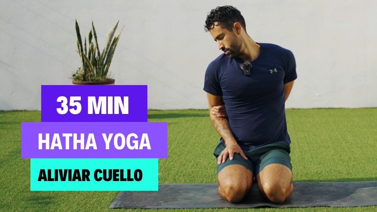 Yoga para Aliviar Cuello y Hombros | 35 min | Movilidad y Relajación