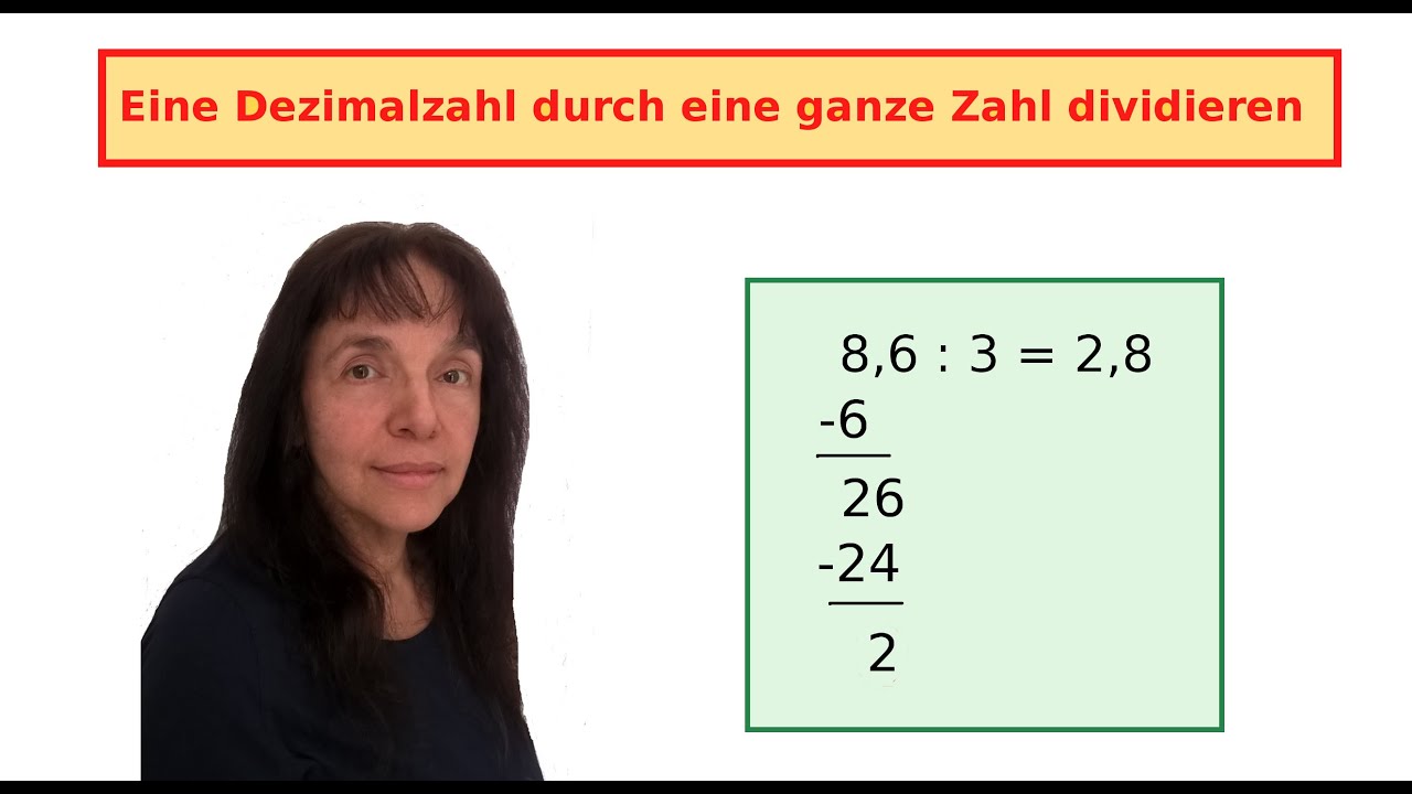 Dividieren mit Kommazahlen - Eine Dezimalzahl durch eine ganze Zahl  dividieren