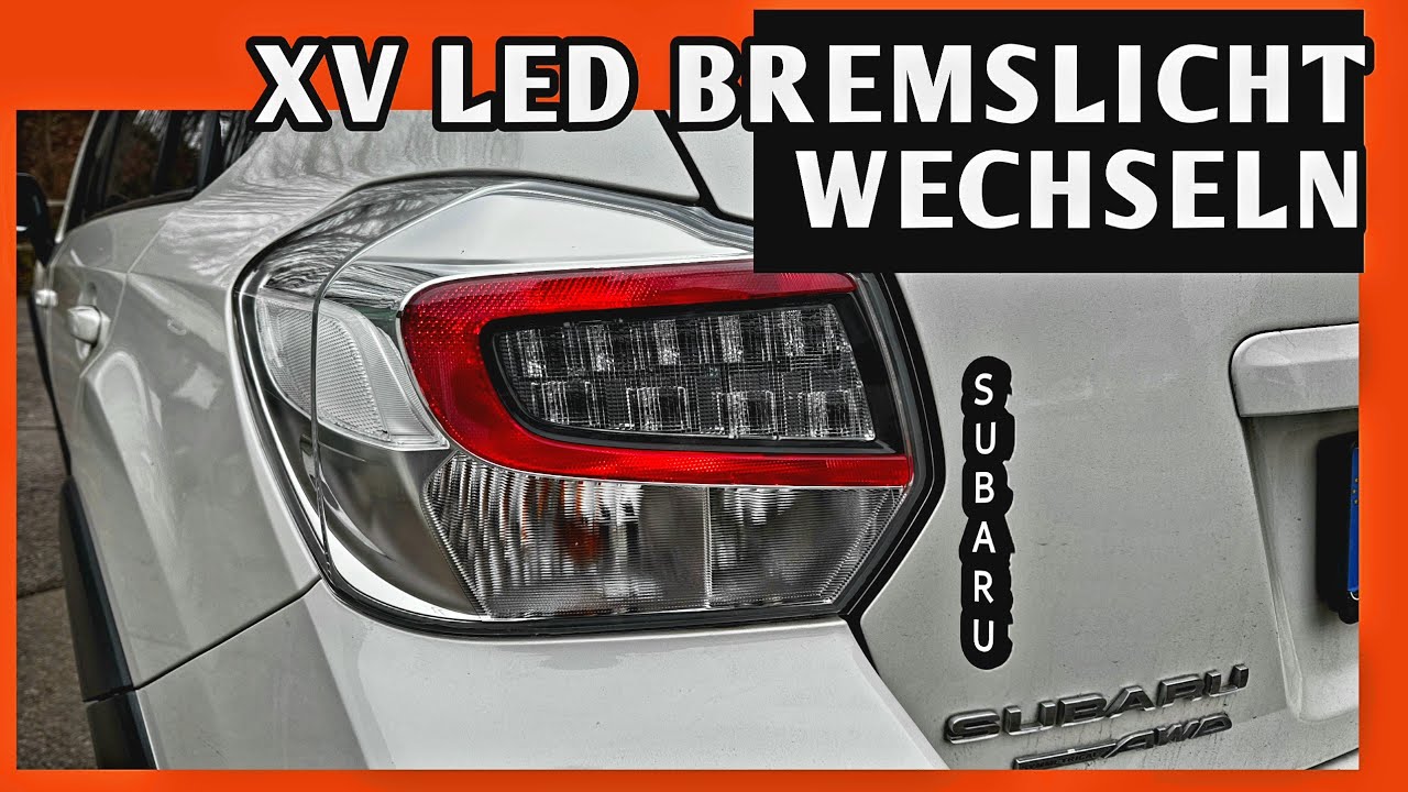 Wie man Subaru XV Led Bremslicht erneuern | Austausch des Rücklichts beim XV | Bremslicht Blinken?!