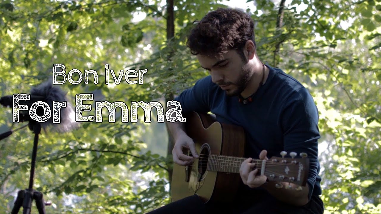 For Emma - Bon Iver (cover)