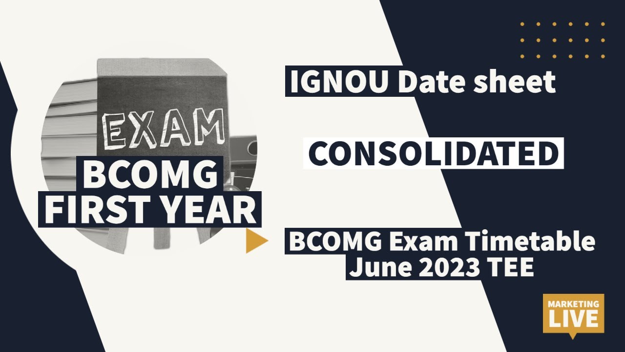 BCOMG Exam timetable June 2023| IGNOU Term-End Examination June 2023| IGNOU DATE SHEET JUNE 2023