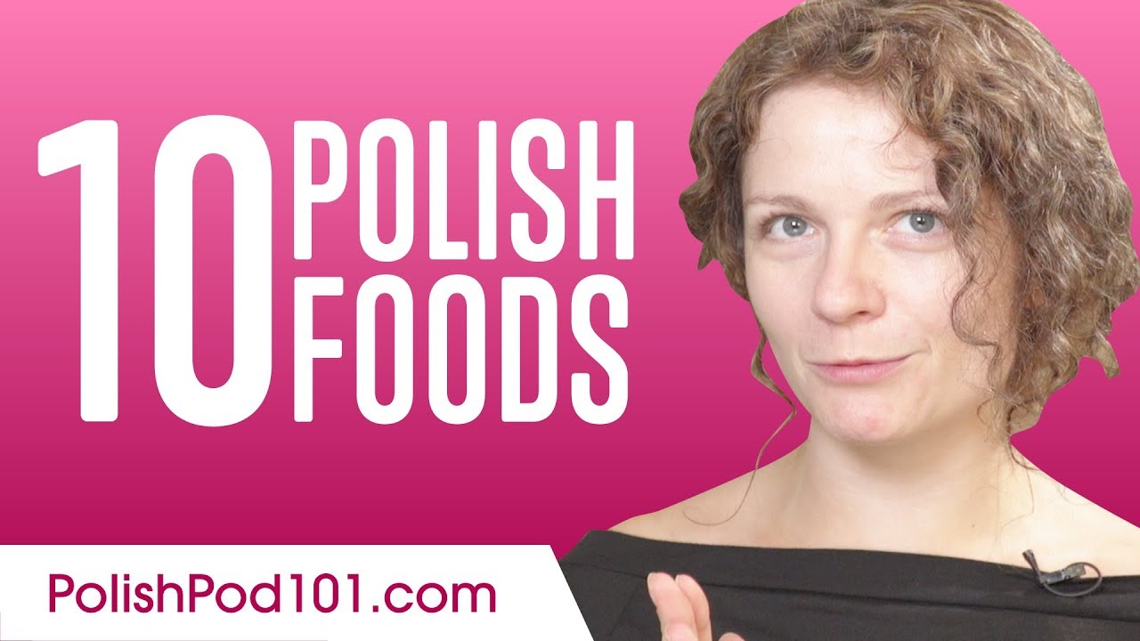 Learn the Top 10 Polish Foods