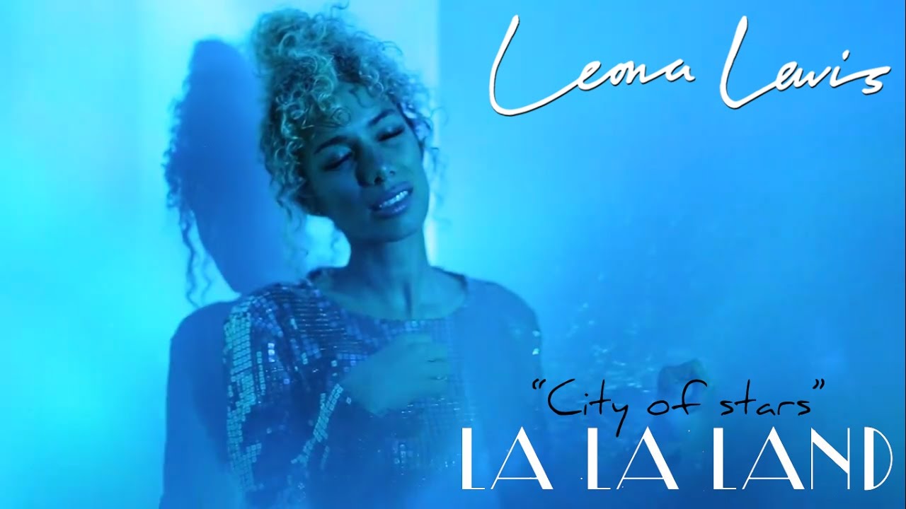 Leona Lewis - City Of Stars (from "La La Land")