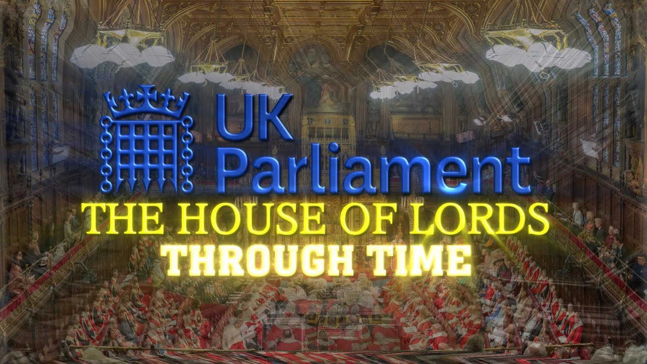 UK Parliament House of Lords Through Time (2023-1523 Timeline)
